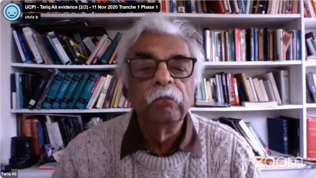 Tariq Ali giivng evidence to the Inquiry on 11 Nov 2020